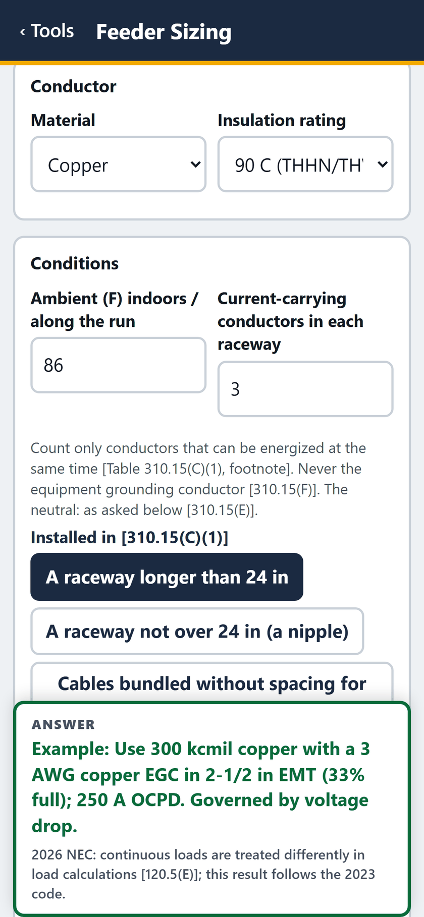 Feeder Sizing screen: Conditions: 86 F ambient, 3 current-carrying conductors per raceway, in a raceway longer than 24 in.
