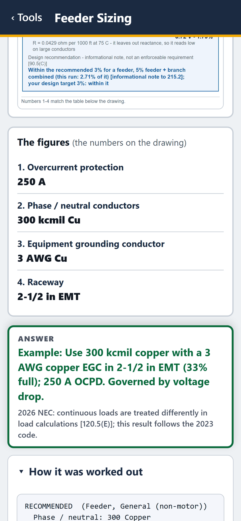 Feeder Sizing screen: The figures: 250 A, 300 kcmil Cu, 3 AWG Cu EGC, 2-1/2 in EMT. The answer: governed by voltage drop.