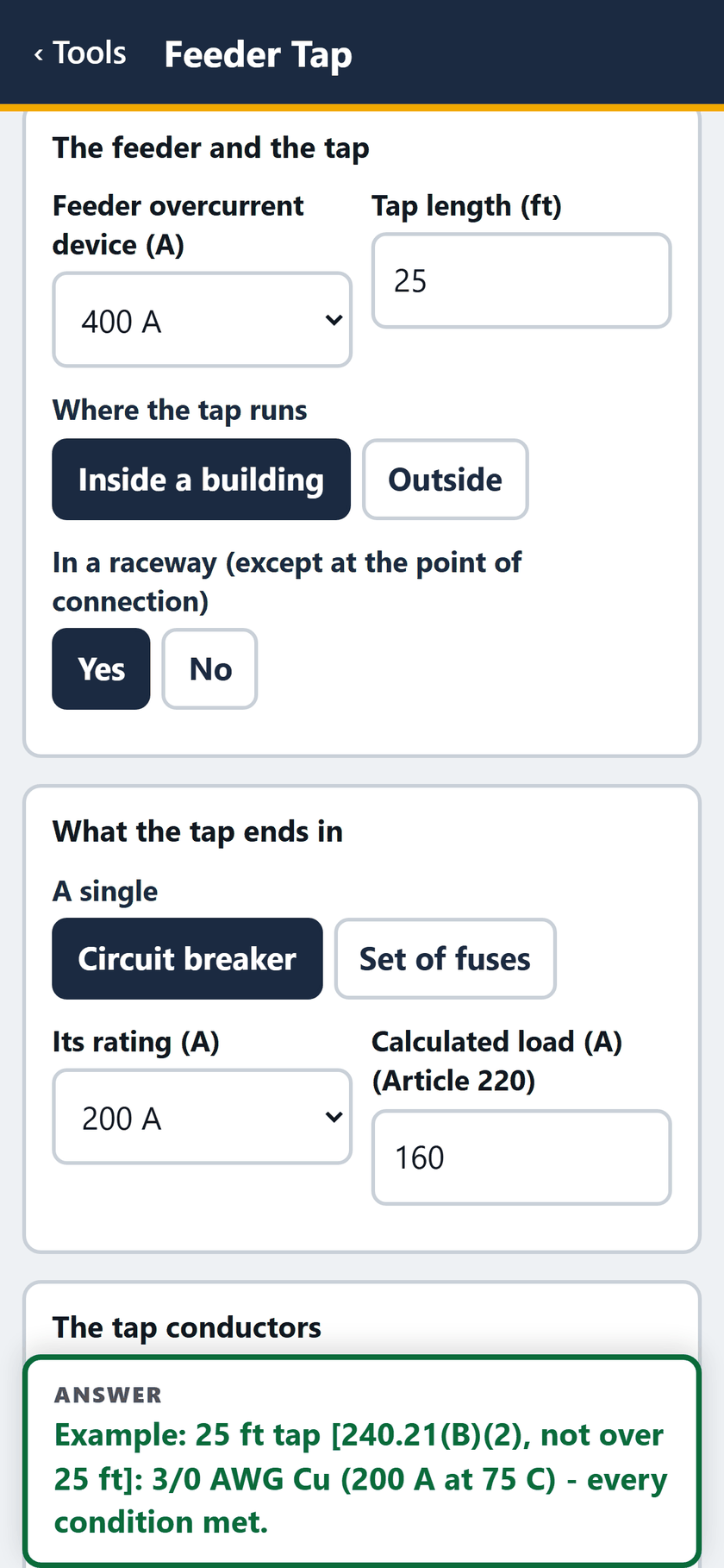 Feeder Tap screen: The feeder and the tap: 400 A device, 25 ft, inside a building, in a raceway. It ends in a 200 A breaker, 160 A load.