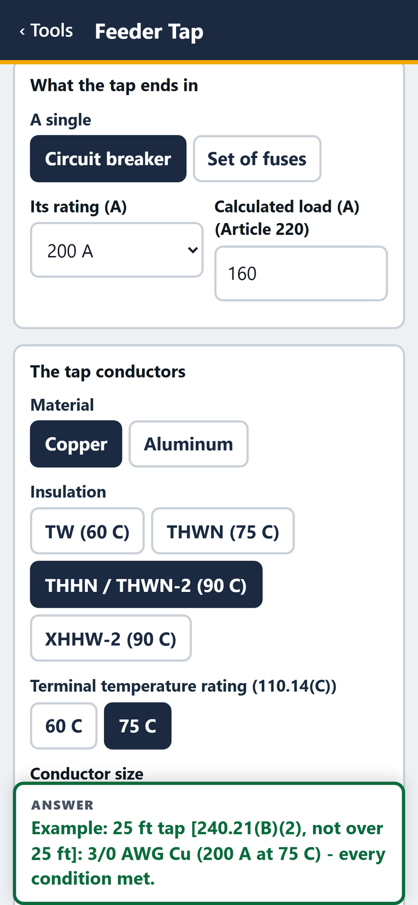 Feeder Tap screen: The tap conductors: copper, THHN / THWN-2 at 90 C, on 75 C terminals.