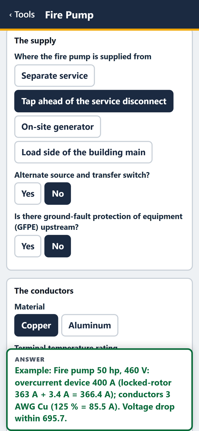 Fire Pump screen: The supply: tapped ahead of the service disconnect, no alternate source, no GFPE upstream. The conductors are copper.